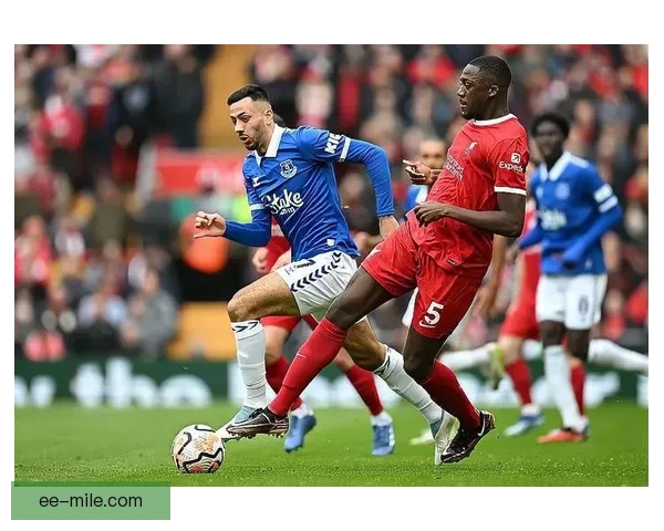 埃弗顿主力门将皮克福德因伤缺席默西塞德德比对阵利物浦